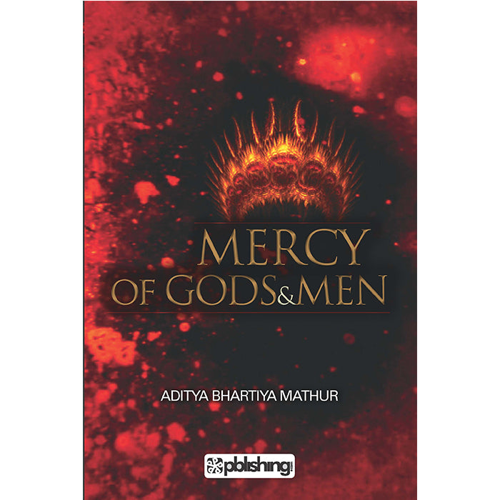 Mercy of Gods & men