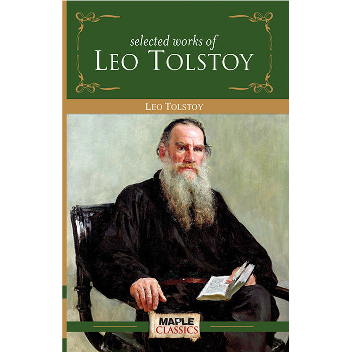Leo Tolstoy - Selected Works