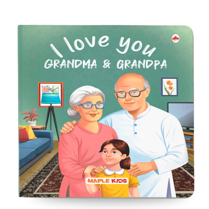I Love You - Grandma and Grandpa - Illustrated Board Book