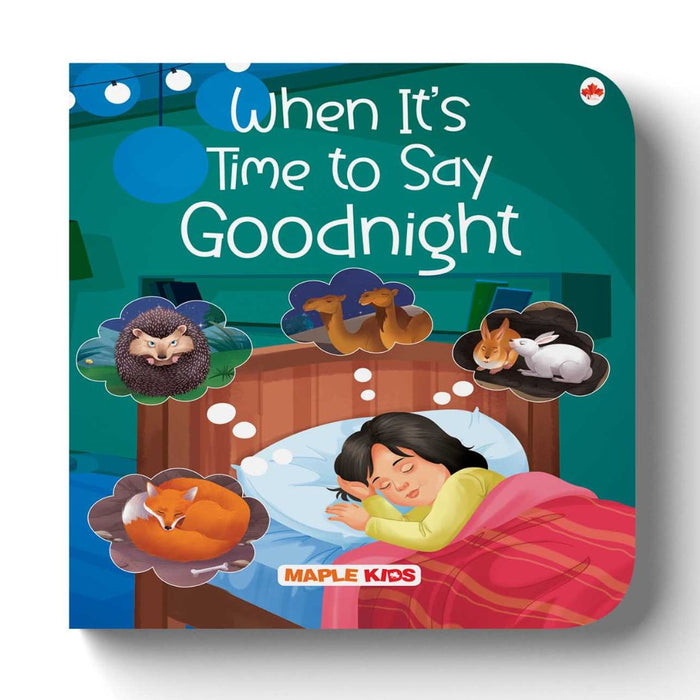 When It's Time to Say Goodnight- Illustrated Board Book