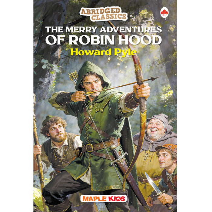 The Merry Adventures of Robin Hood (Abridged Classics)