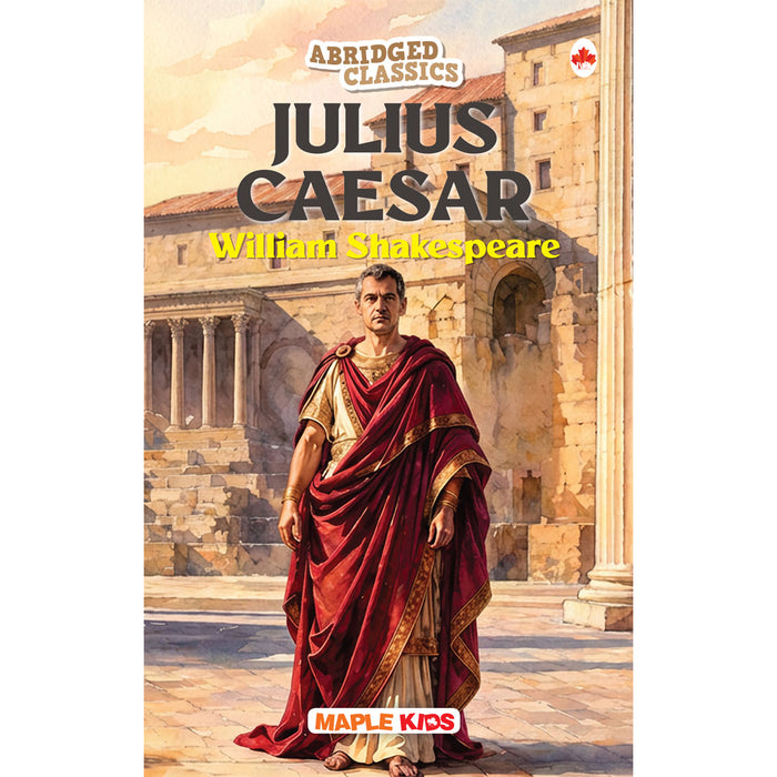 Julius Caesar (Abridged Classics) (Illustrated)