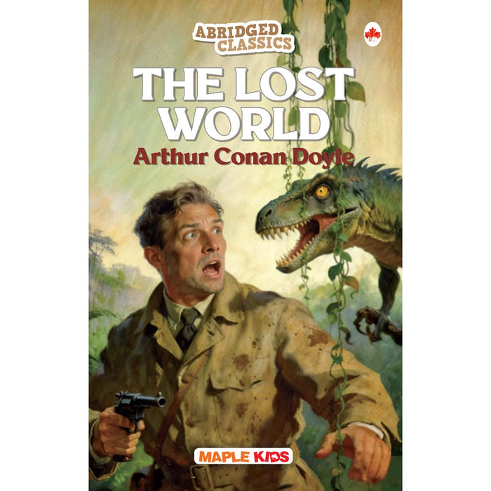 The Lost World (Abridged Classics) (Illustrated)