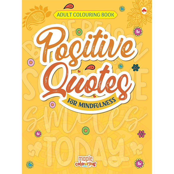 Adult Colouring Book - Positive Quotes for Mindfulness