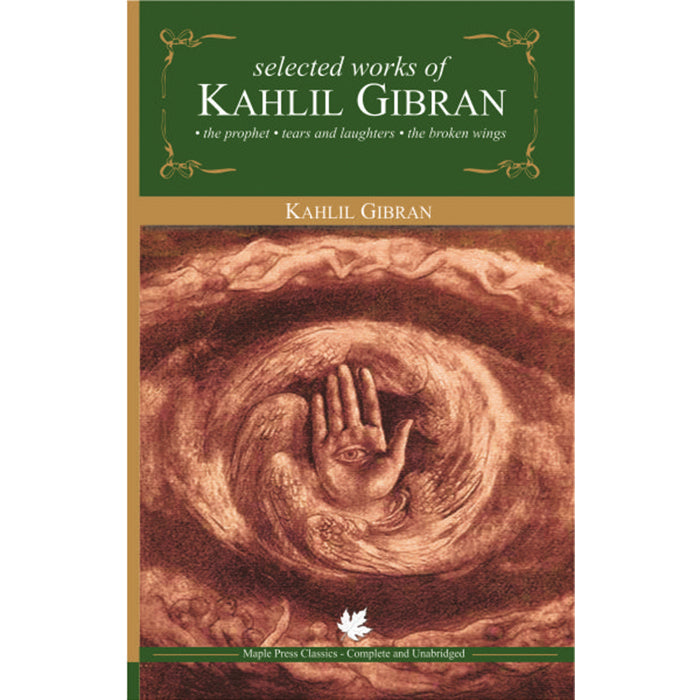 Kahlil Gibran - Selected Works