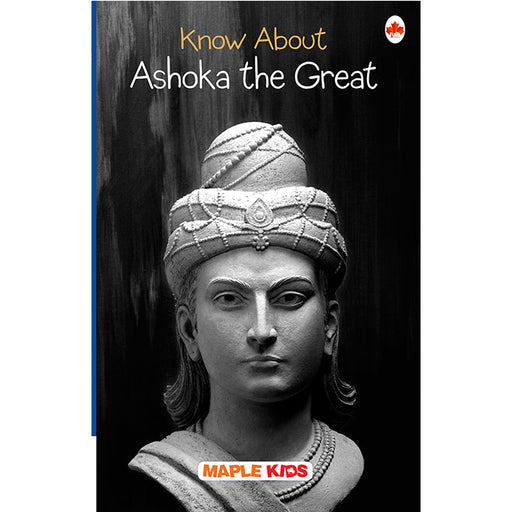 Ashoka the Great Biography - Life History, Facts, Administration & Dhamma