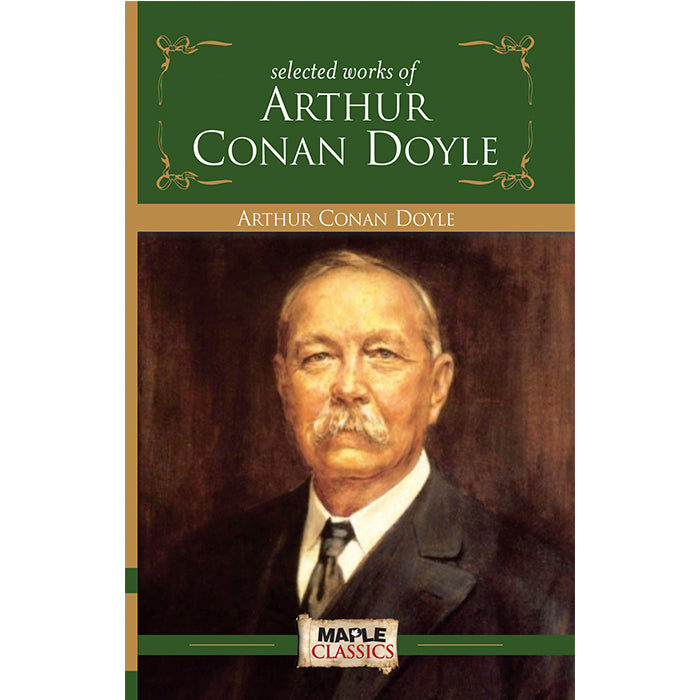 Arthur Conan Doyle - Selected Works